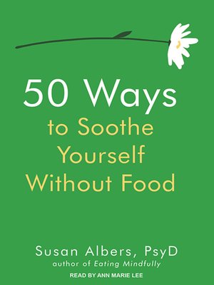 cover image of 50 Ways to Soothe Yourself Without Food
